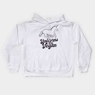 Vegan Unicorn Shirt | Unicorns Are Gift Kids Hoodie